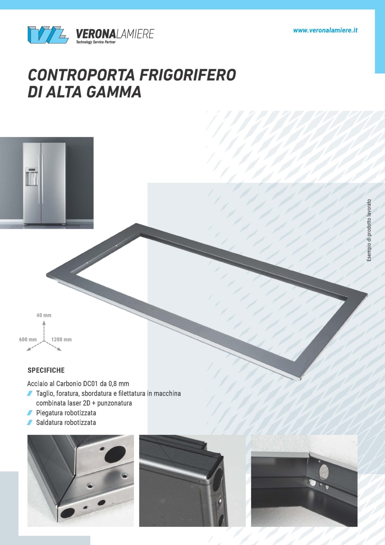 https://veronalamiere.it/wp-content/uploads/2025/09/veronalamiere_referenze_lavorazione_lamiera_metalli_conto_terzi_industria_controporta_frigo_alta_gamma-1280x1810.jpg